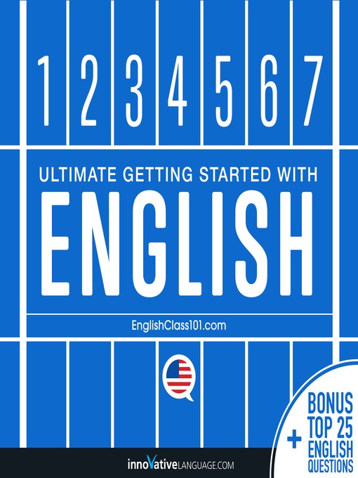 Title details for Ultimate Getting Started with English by Innovative Language Learning, LLC - Available